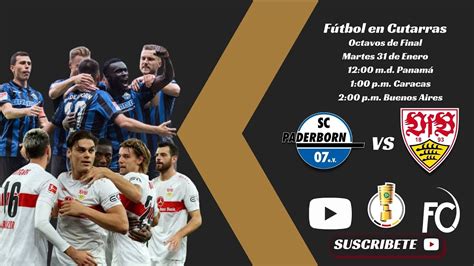 SC Paderborn Vs VfB Stuttgart DFB Pokal Octavos De Final YouTube