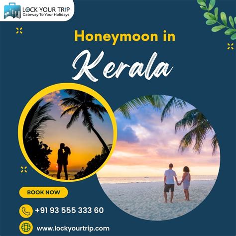 What About A Honeymoon In Kerala Romantic Escapade