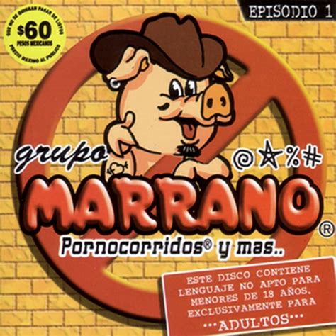 Por Tus Pujidos Nos Cacharon Letra Grupo Marrano Musica