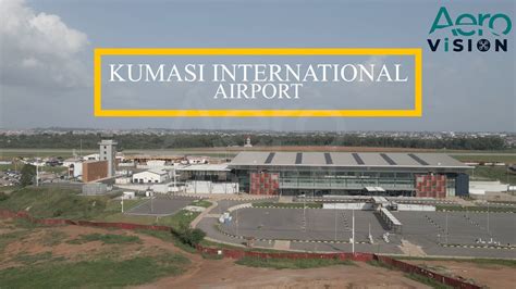 UPDATE ON THE CONSTRUCTION OF THE KUMASI INTERNATIONAL AIRPORT IN