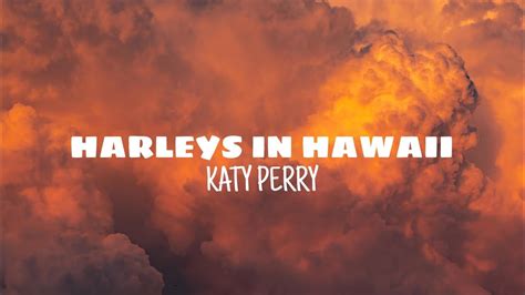 Harleys In Hawaii Katy Perry Lyrics YouTube