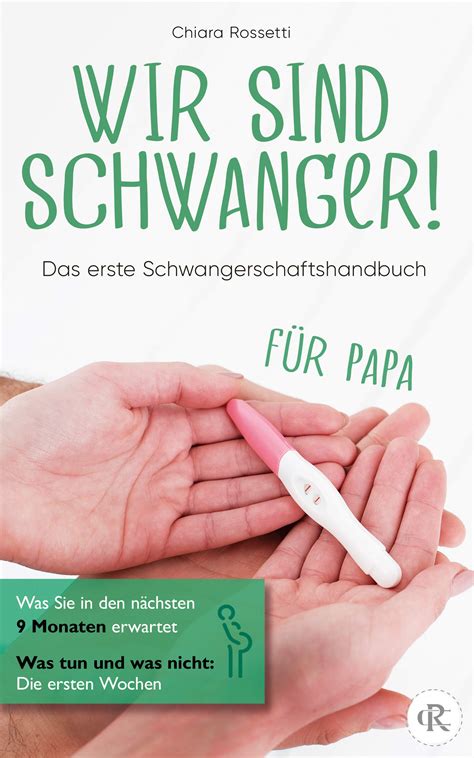Wir sind schwanger!: Das erste Schwangerschaftshandbuch für Papa Was ...