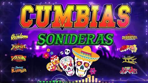 SUPER MIX CUMBIAS SONIDERAS 2022 MIX CUMBIAS PARA BAILAR TODA LA