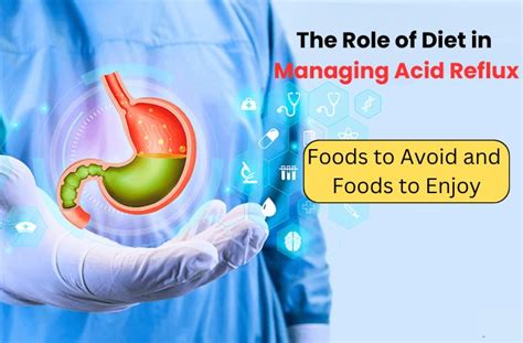 The Role Of Diet In Managing Acid Reflux Foods To Avoid And Foods To Enjoy Digestive