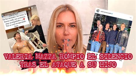 Valeria Mazza Rompi El Silencio Tras El Ataque A Su Hijo Youtube