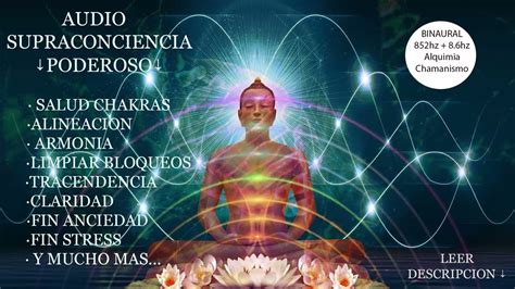 Poderoso Audio Subliminal Supraconciencia SALUD DE CHAKRAS Y ARMONIA