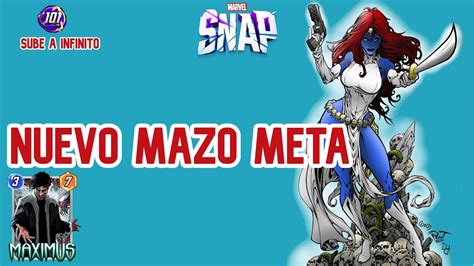 NUEVO MAZO META SUBE A INFINITO MARVEL SNAP YouTube