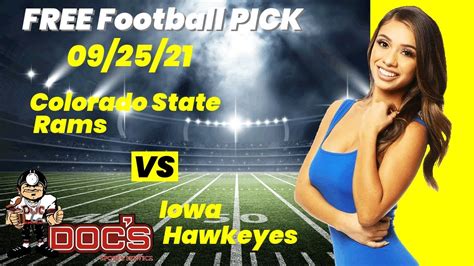 Free Football Pick Colorado State Rams Vs Iowa Hawkeyes Picks 9 25