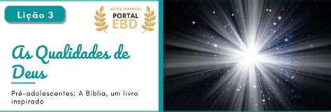 Portal Ebd Li O As Qualidades De Deus I