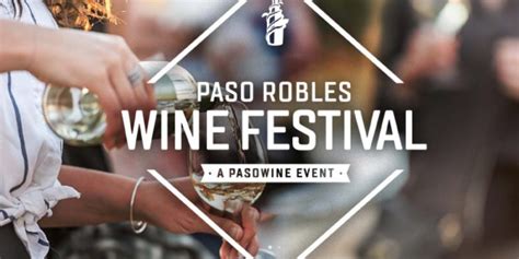 Paso Robles Wine Festival Makes a Move • Paso Robles Press