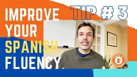 Improve Your Spanish Fluency Tip Mejora Tu Espa Ol Youtube