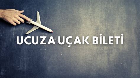 Ucuza U Ak Bileti Bulman N P F Noktas Youtube