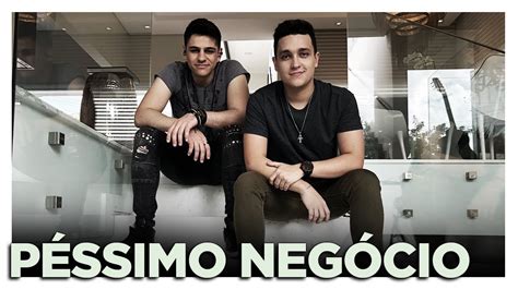 PÉSSIMO NEGÓCIO DILSINHO COVER TULIO E GABRIEL YouTube