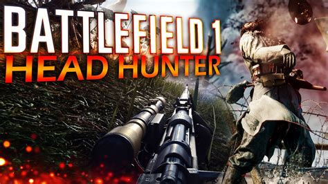 HEAD HUNTER BATTLEFIELD 1 GEWEHR 98 LONG RANGE SNIPER BF1 Scout