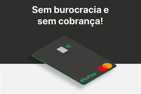 Saiba como solicitar cartão Picpay Sem anuidade e cashback Mapa