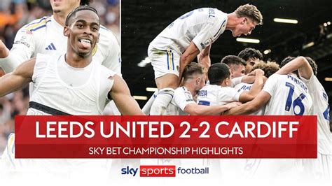 Leeds 2 - 2 Cardiff - Match Report & Highlights