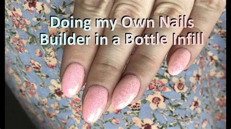 How To Use Builder Gel In A Bottle Biab Premier Gel Infill On My