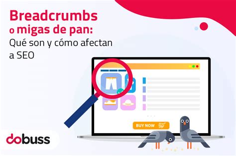 Breadcrumbs Tipos Ventajas Y C Mo Afectan Al Seo Dobuss