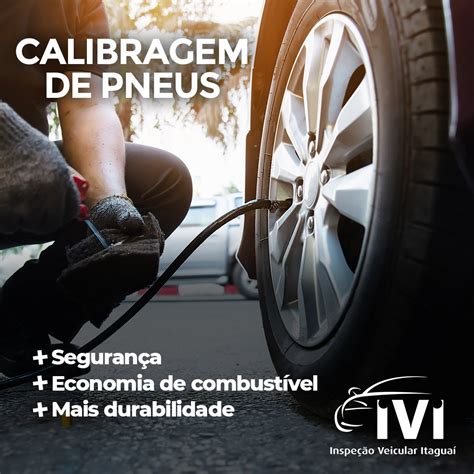 Para Garantir Boa Manutencao Os Pneus Devem Ser Calibrados