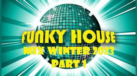 Funky House Mix Winter Part Youtube