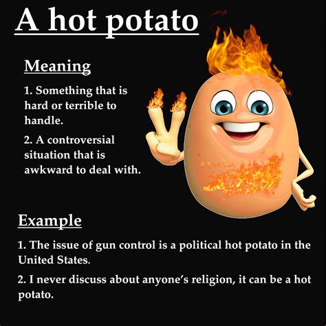 A Hot Potato Idiom Meaning And Example Reviews Top