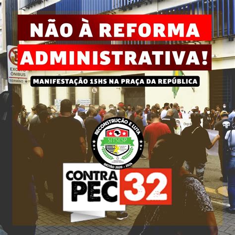 Sitsesp Em Movimento Ato Contra A Reforma Administrativa Sitsesp