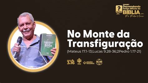 No Monte Da Transfigura O Desvendando Textos Dif Ceis Da B Blia