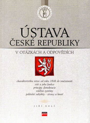 Ústava České republiky v otázkách a odpovědích Jiří Nolč Knihy LUXOR