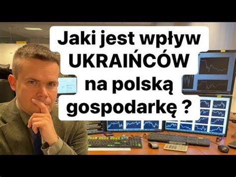 Jaki Jest Wp Yw Ukrai C W Na Polsk Gospodark