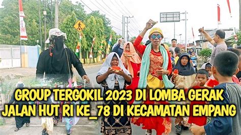 GROUP TERGOKIL 2023 LOMBA GERAK JALAN DALAM RANGKA MEMERIAHKAN HUT RI