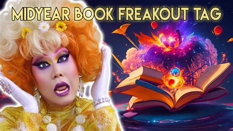 Mid Year Book Freak Out Tag 2023 Drag Queen Edition YouTube