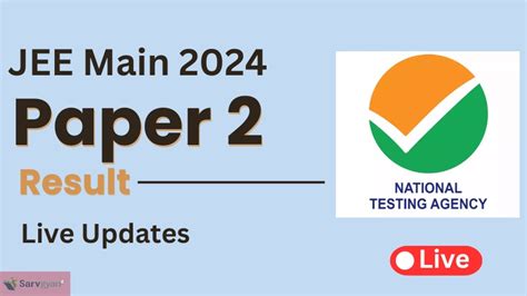 Jee Main 2024 Paper 2 Result Live Updates B Arch And B Plan Result Time