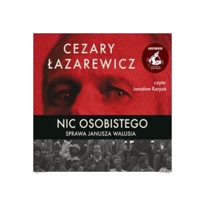 Nic Osobistego Sprawa Janusza Walusia Audiobook Audioteka