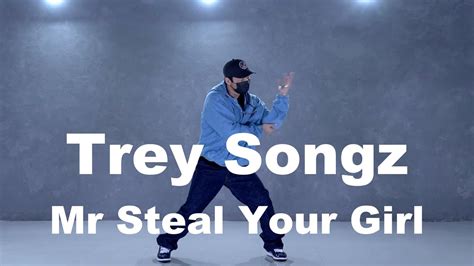 Trey Songz Mr Steal Your Girl Choreo By Jpole Youtube