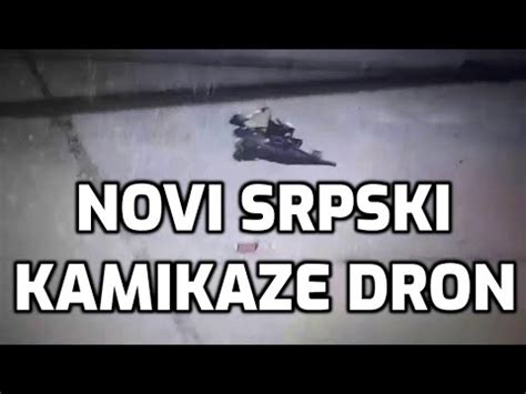 Novi Kamikaza Dron Za Vojsku Srbije The New Kamikaze Drone For Serbian