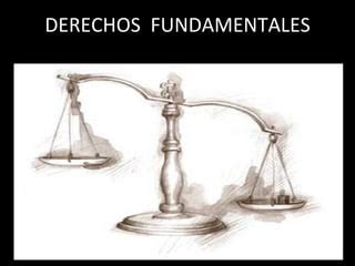 Derechos Fundamentales PPT