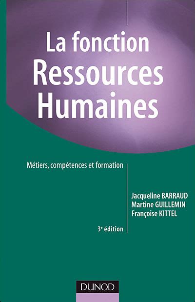 La Fonction Ressources Humaines 3ème édition Métiers Compétences