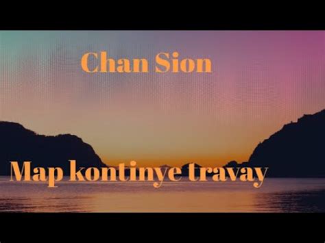 Map Kontinye Travay Youtube