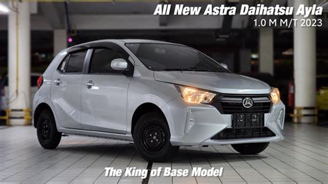 All New Astra Daihatsu Ayla 1 0L M M T 2023 A350RS In Depth Review