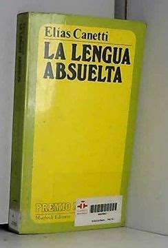 Libro La Lengua Absuelta De Elias Canetti Buscalibre