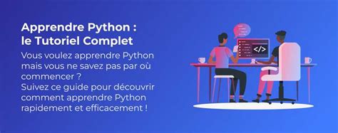 Comment Apprendre Coder En Python Le Tutoriel Complet