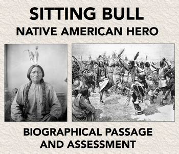 Sitting Bull Biography: Reading Passage and Assessment by Mark Aaron