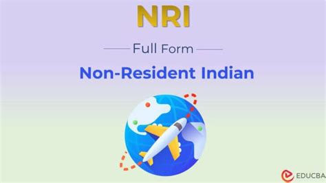 Full Form of NRI | How to Gain NRI Citizens Status?