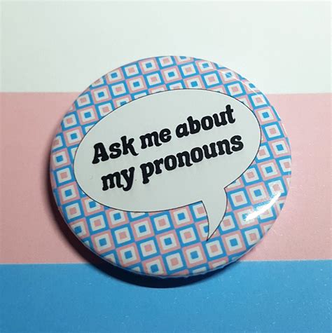 Ask Me About My Pronouns Badge Button Pin Trans Flag Colour Etsy New