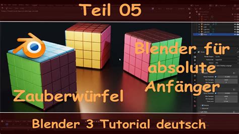 Blender 3 Anfänger Kurs Teil 05 Zauberwürfel erstellen Tutorial