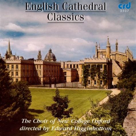 Choir Of New College Oxford English Cathedral Classics