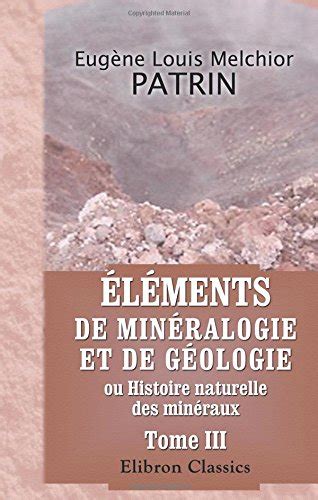 Amazon co jp Éléments de minéralogie et de géologie ou Histoire