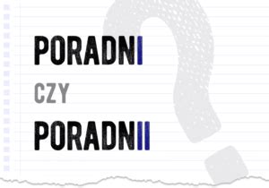 Poradni Czy Poradnii Poprawna Forma Polszczyzna Pl