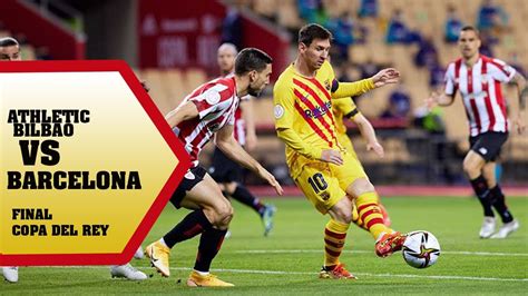 Hasil Bola Tadi Malam Highlight Copa Del Rey Athletic Bilbao