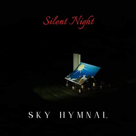 Silent Night By Sky Hymnal On Prime Music